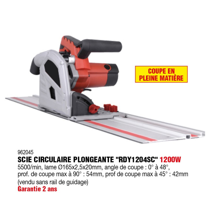 Scie circulaire plongeante 1200w - Coupes en biseau 0 à 45° - Lame diamètre 165mm - Bois dur, contreplaqué - RONDY
